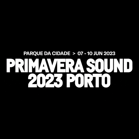 Primavera Sound Porto GIF