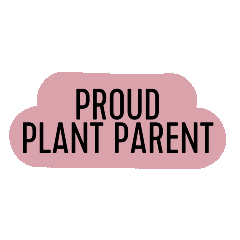 Proud Plant Parent Sticker by Plant Rebelz