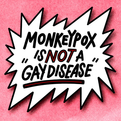 Digital art gif. White shouting speech bubble dances against a pink background. Text, “Monkeypox is not a 'Gay Disease.'”