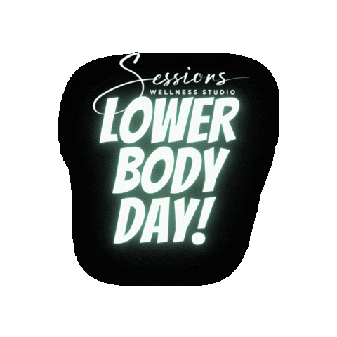 Leg Day Sessions Logo Sticker by Sessions Wellness Studio