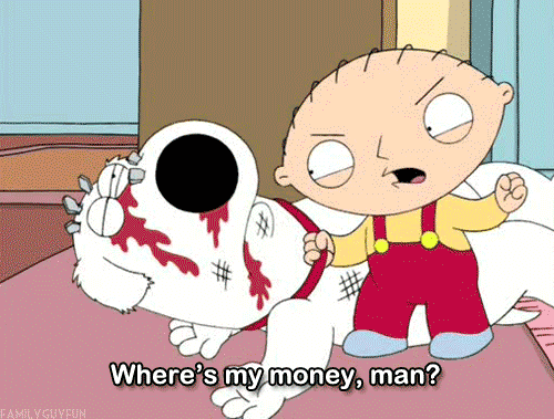 Image result for stewie gimme my money gif