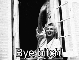 Celebrity gif. Dressed in a white robe, Marilyn Monroe leans on her elbow on a window sill and waves with her other hand high in the air, smiling. Text, "Bye bitch!"