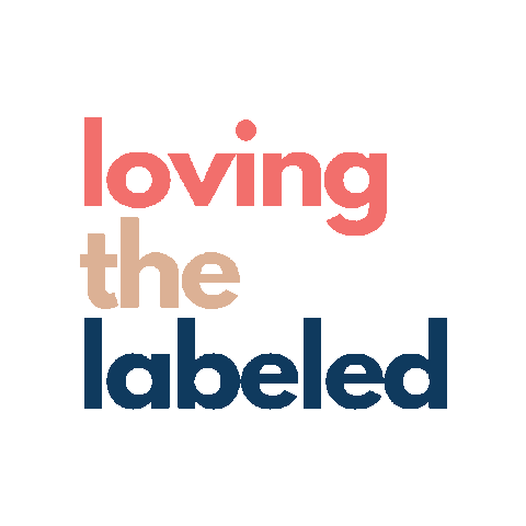 Labeled and Loved Sticker