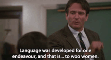language robin williams pick up lines dead poets society to woo women GIF