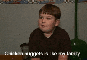chicken nuggets chicken nuggets is like my family