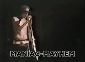 draganaoeverby maniac mayhem GIF