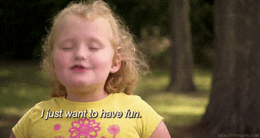 honey boo boo gif i just want to have fun GIF
