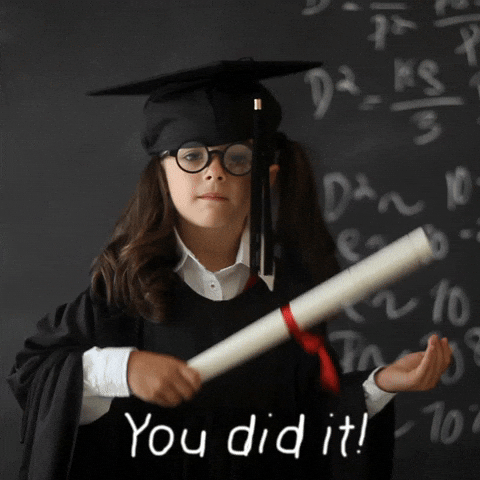 Video gif. A young girl in a cap and gown holds a scroll tied with red ribbon that she taps in her palm. Text, "You did it!"