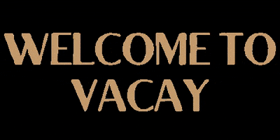 vacaybymj vacation welcome vacay vacay by mj GIF