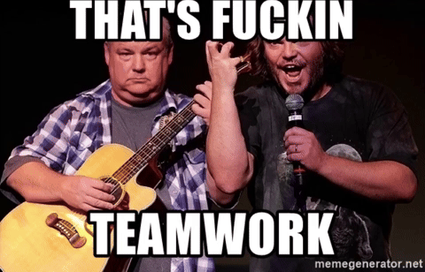 That's fucking teamwork!!! - GIPHY Clips