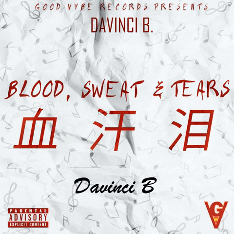 Blood Sweat Tears GIF by Davinci B