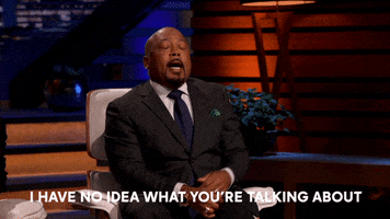 Shark Tank I Have No Idea What Youre Talking About GIF by ABC Network
