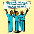 Young, black, and the future of healthcare
