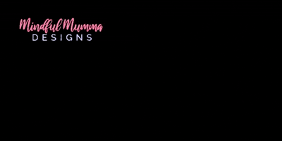 Mindful Mumma Designs GIF