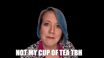 Cup Of Tea No GIF by maddyshine