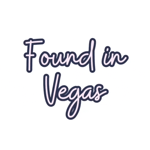 Foundinvegas GIF by Ulka Rocks