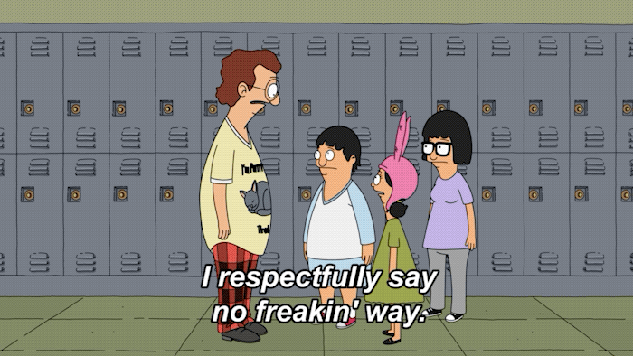Not Happening No Thank You Gif By Bob S Burgers Find Share On Giphy