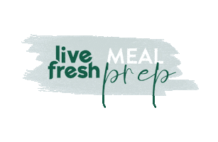 Meal Prep Sticker by livefresh
