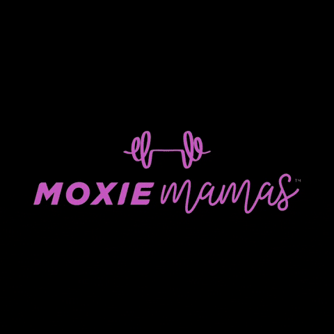 Moxie GIF by moxiemamasfitness