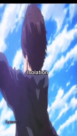 Isolation GIF
