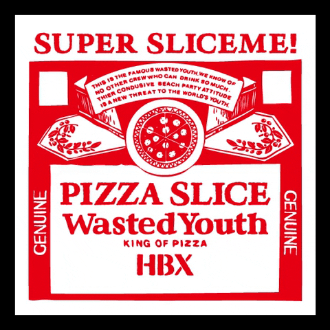 Wasted Youth Pizza GIF by HYPEBEAST