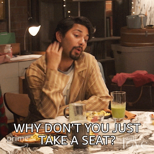 With Love Take A Seat GIF by Amazon Prime Video