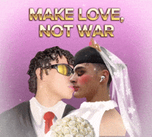 Make Love Not War GIF