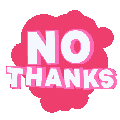 No Thank You Sticker By Michael Shillingburg For Ios Android Giphy