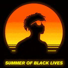 Black Lives Matter Summer