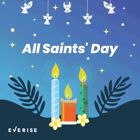 All Saints Day November GIF by Everise