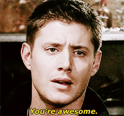 You Are Awesome Dean Winchester GIF