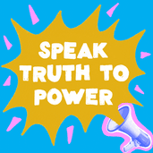 Speak truth to power