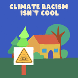 Climate racism isn't cool