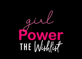 Girl Power Wisher GIF by The Wishlist