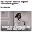 Why can't Medicare negotiate affordable drug prices? motion meme