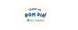 Bom Dia My Home Sticker by My Home Automação
