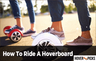How To Ride A Hoverboard GIF