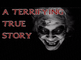 Terrifying True Story GIF
