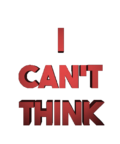 I Cant Think Sticker