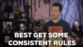 Rules Consistency GIF by Dead Meat James