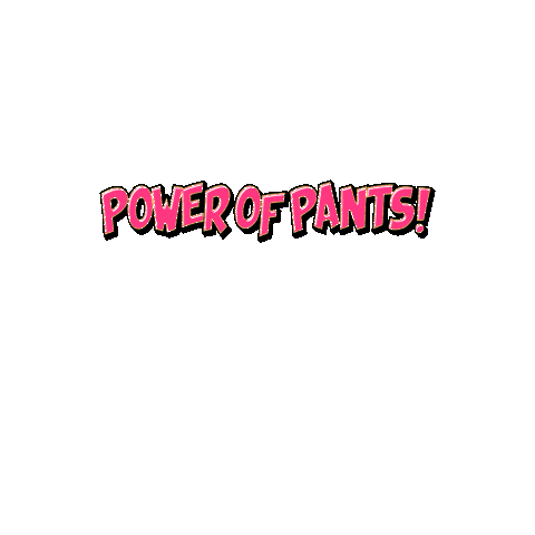 Power of Pants Sticker