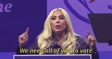 Lady Gaga Vote GIF by Election 2020