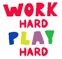 Work Hard Play Hard Love Sticker