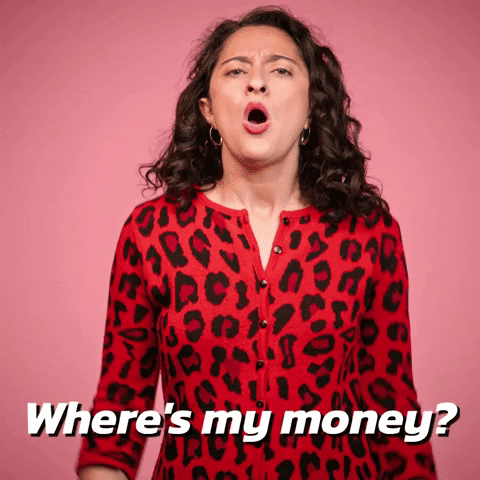 Video gif. An angry woman shrugs aggressively and yells, “Where’s my money?”