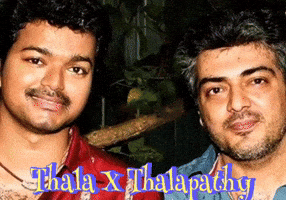 Thala X Thalapathy GIF