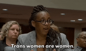 Lgbtq Rights Trans Women Are Women GIF by GIPHY News