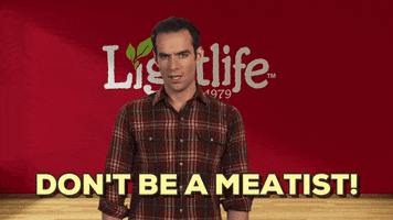 Meat Don'T Even GIF by Lightlife Foods