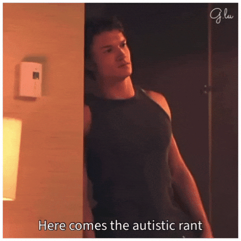 Autism Rant GIF