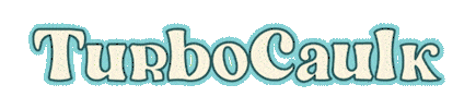 Turbo Caulk Sticker by Paintshack