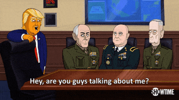 season 1 hey are you guys talking about me GIF by Our Cartoon President